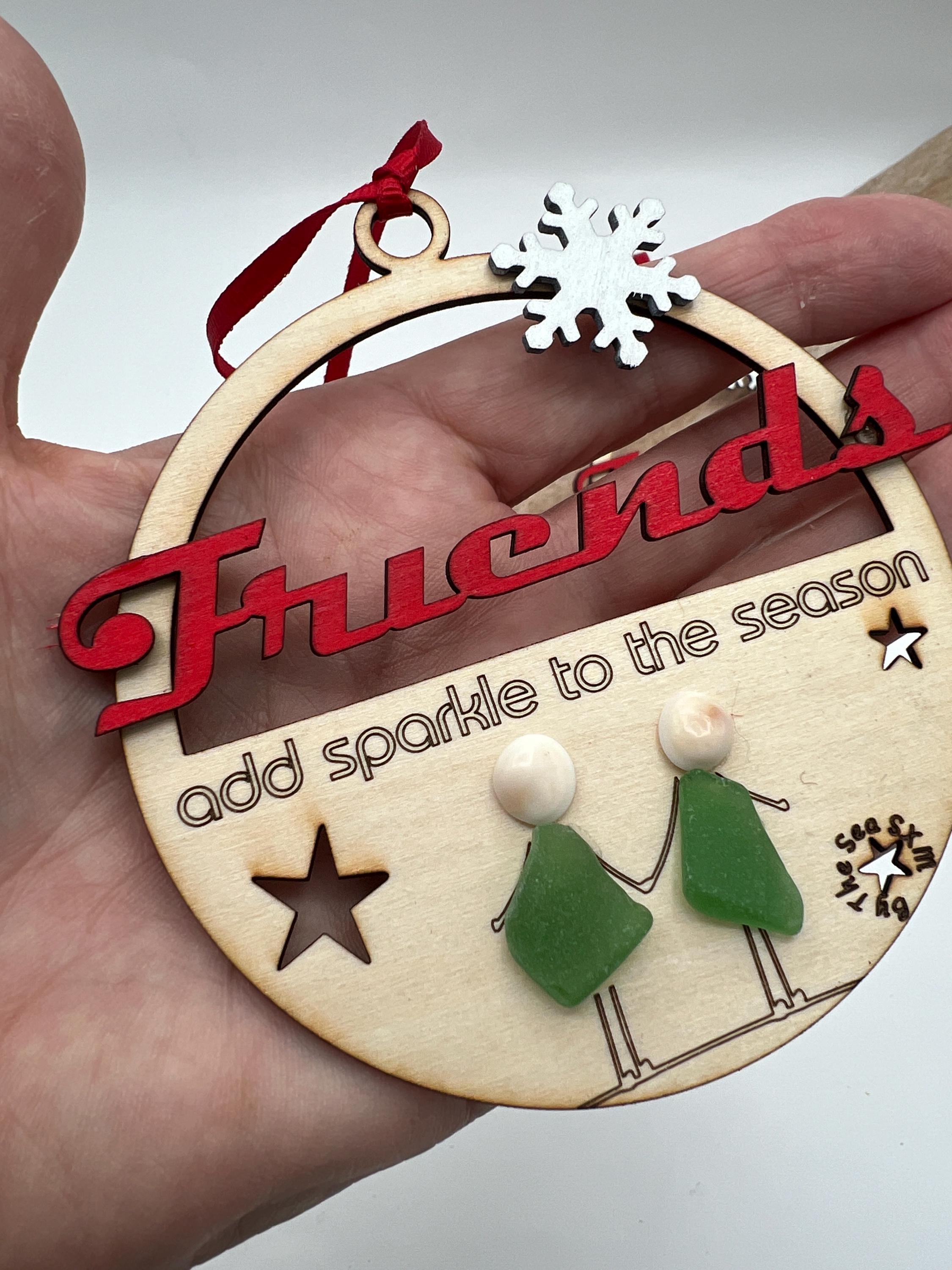 Unique Sea Glass Friendship Christmas Ornament, Handmade Wooden Holiday Keepsake. “friends add sparkle”